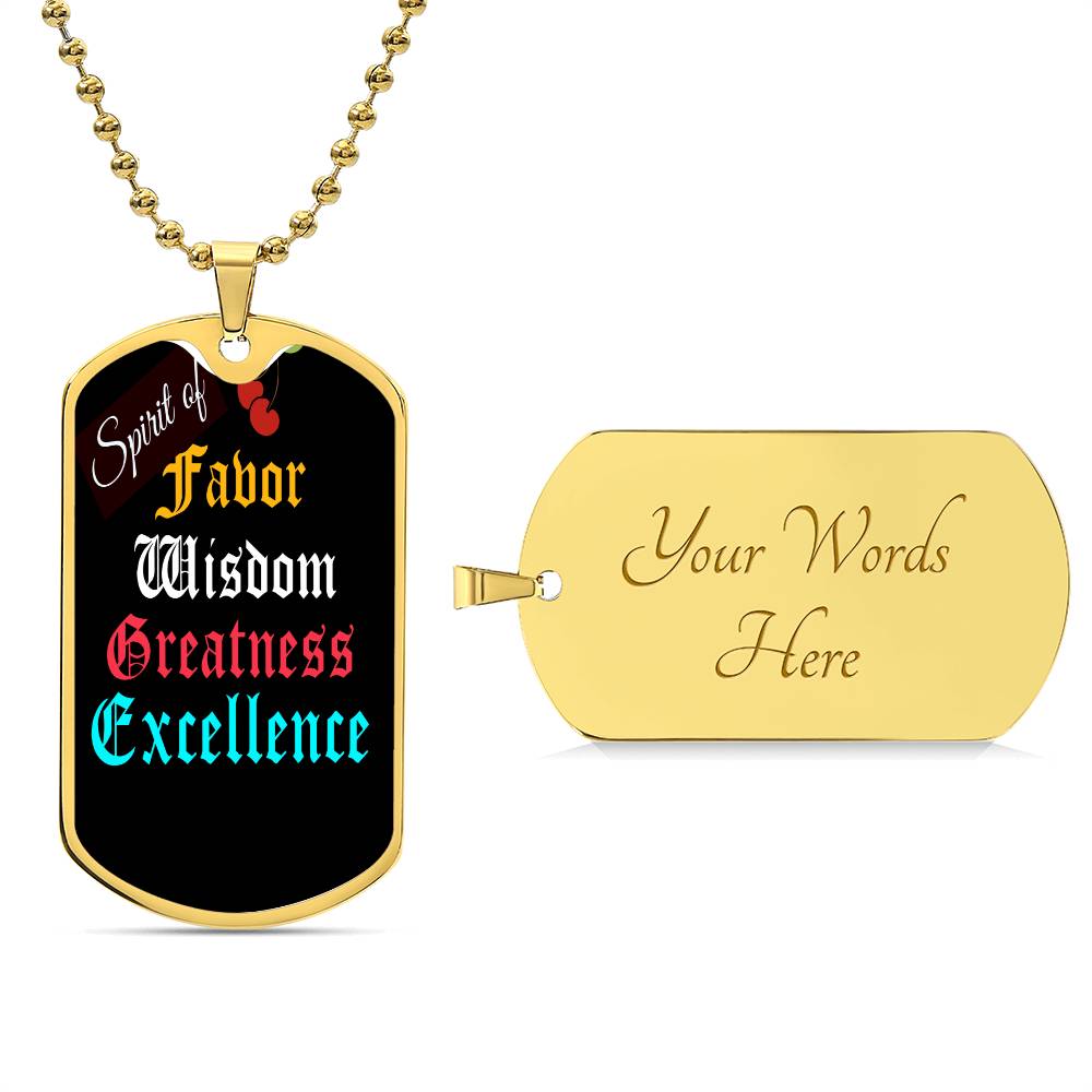 SPIRIT OF FAVOR,WISDOM,GREATNESS & EXCELLENCE MILITARY CHAIN