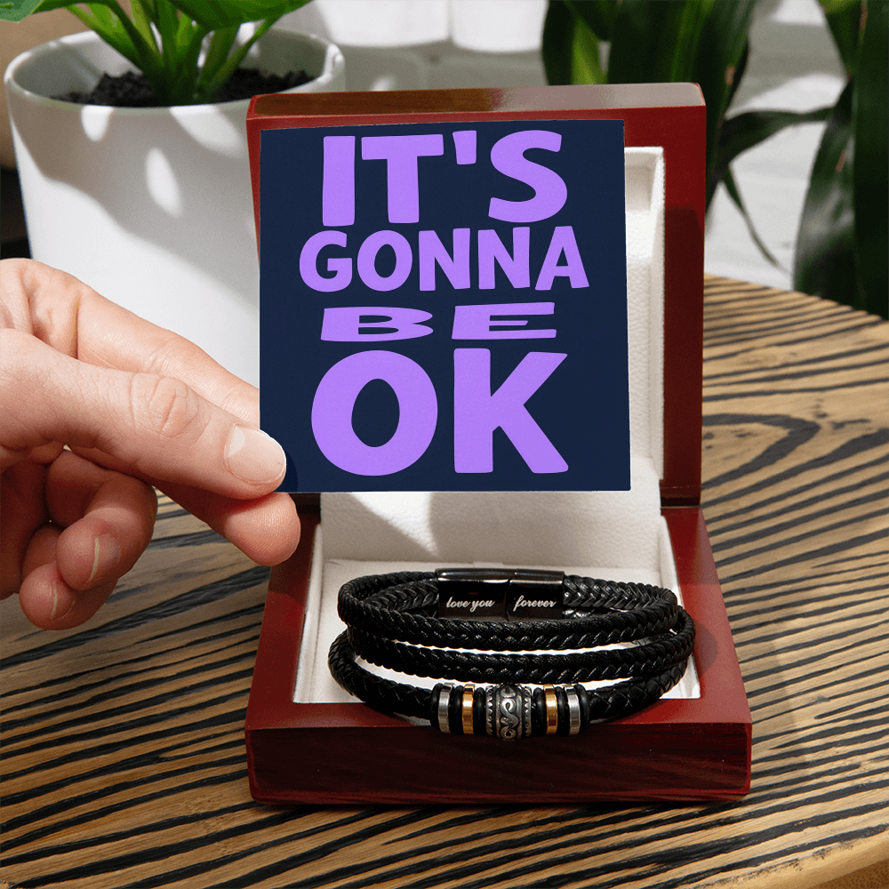 Its Gonna Be OK Love You Forever Bracelet