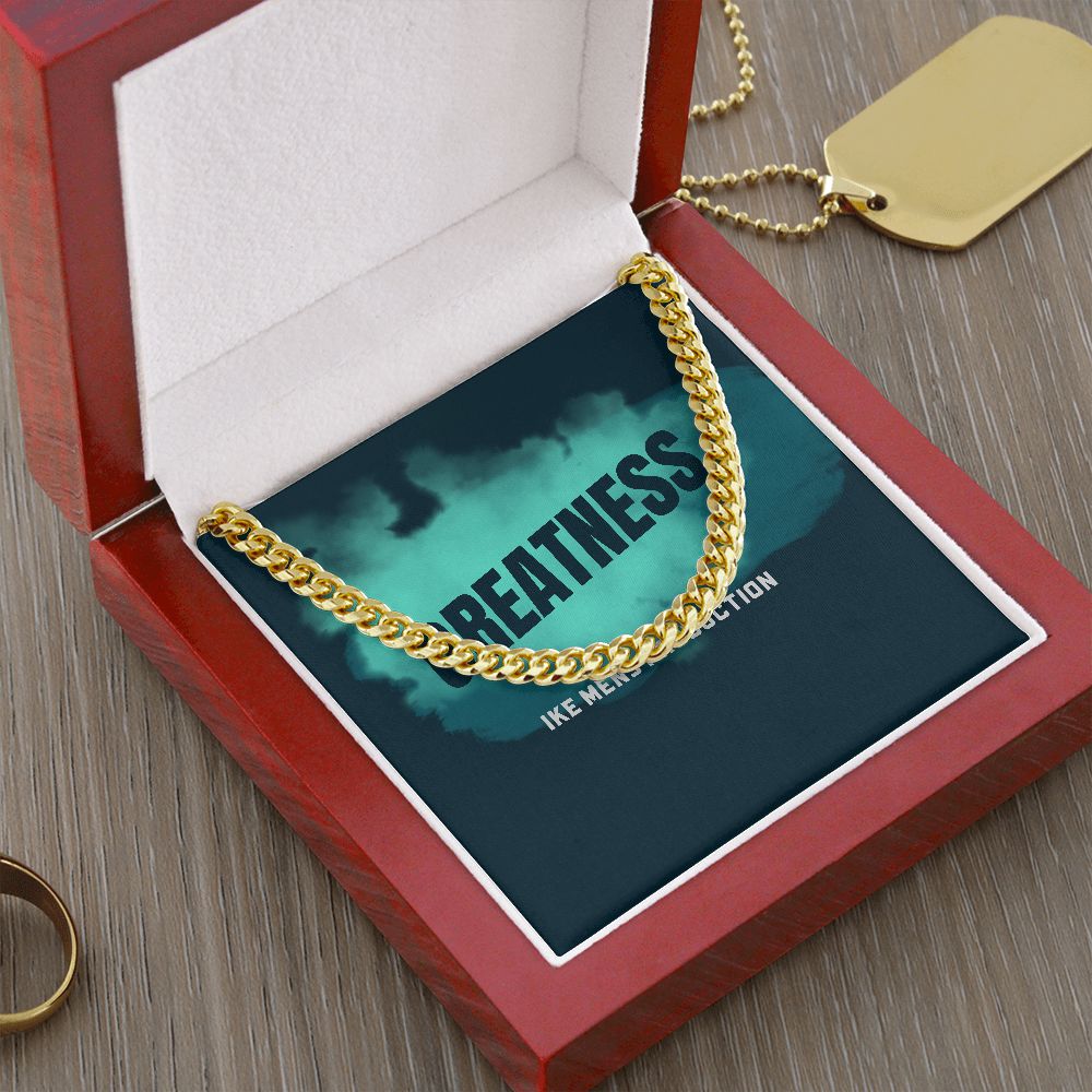 GREATNESS CUBAN LINK CHAIN