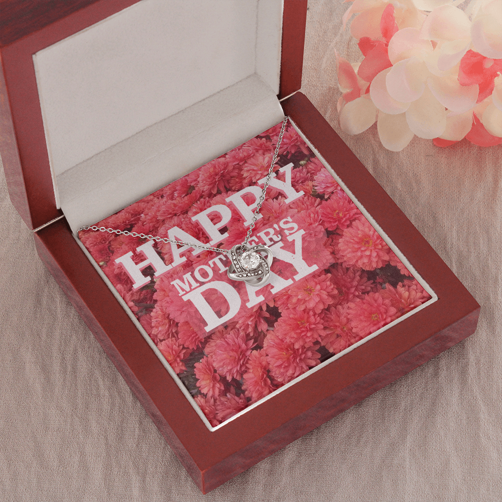 Happy Mother's Day Love Knot