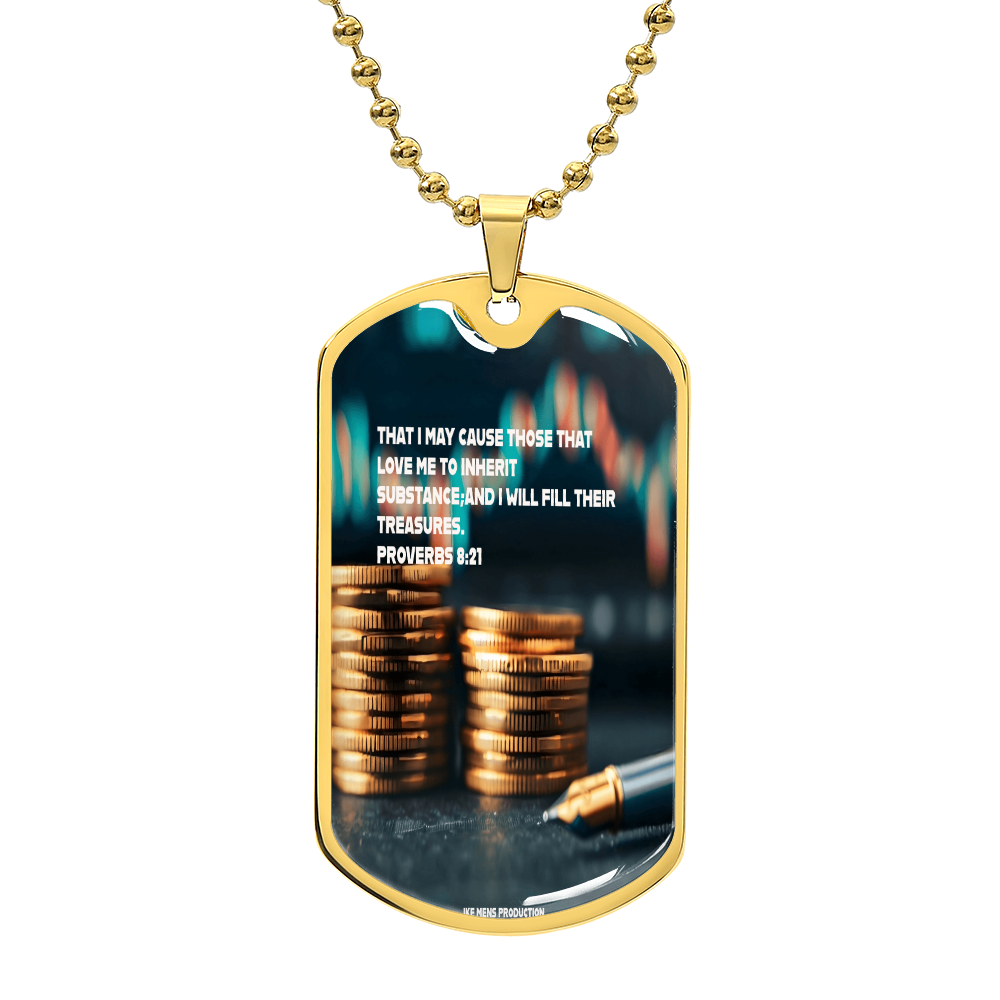 THOSE THAT LOVE ME INHERIT WEALTH