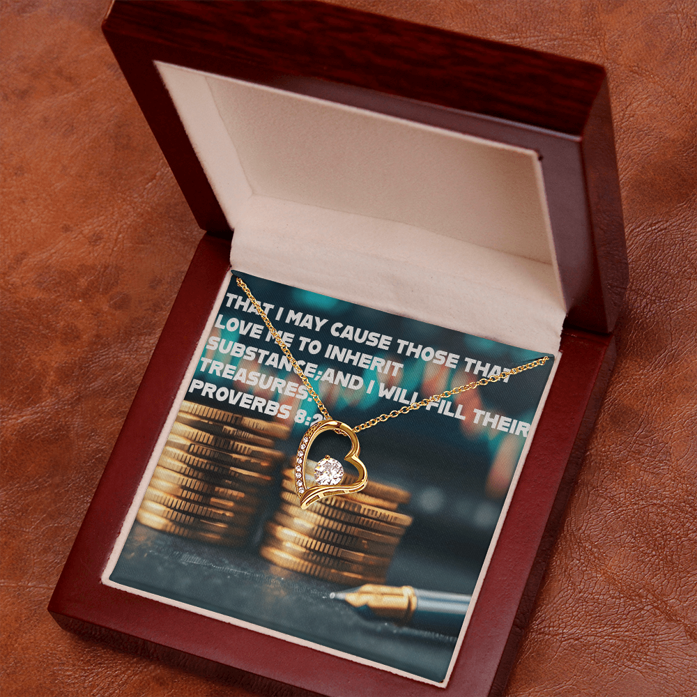 THOSE THAT LOVE ME INHERIT WEALTH FOREVER LOVE NECKLACE