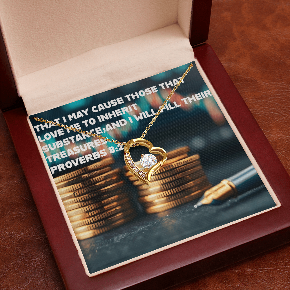 THOSE THAT LOVE ME INHERIT WEALTH FOREVER LOVE NECKLACE