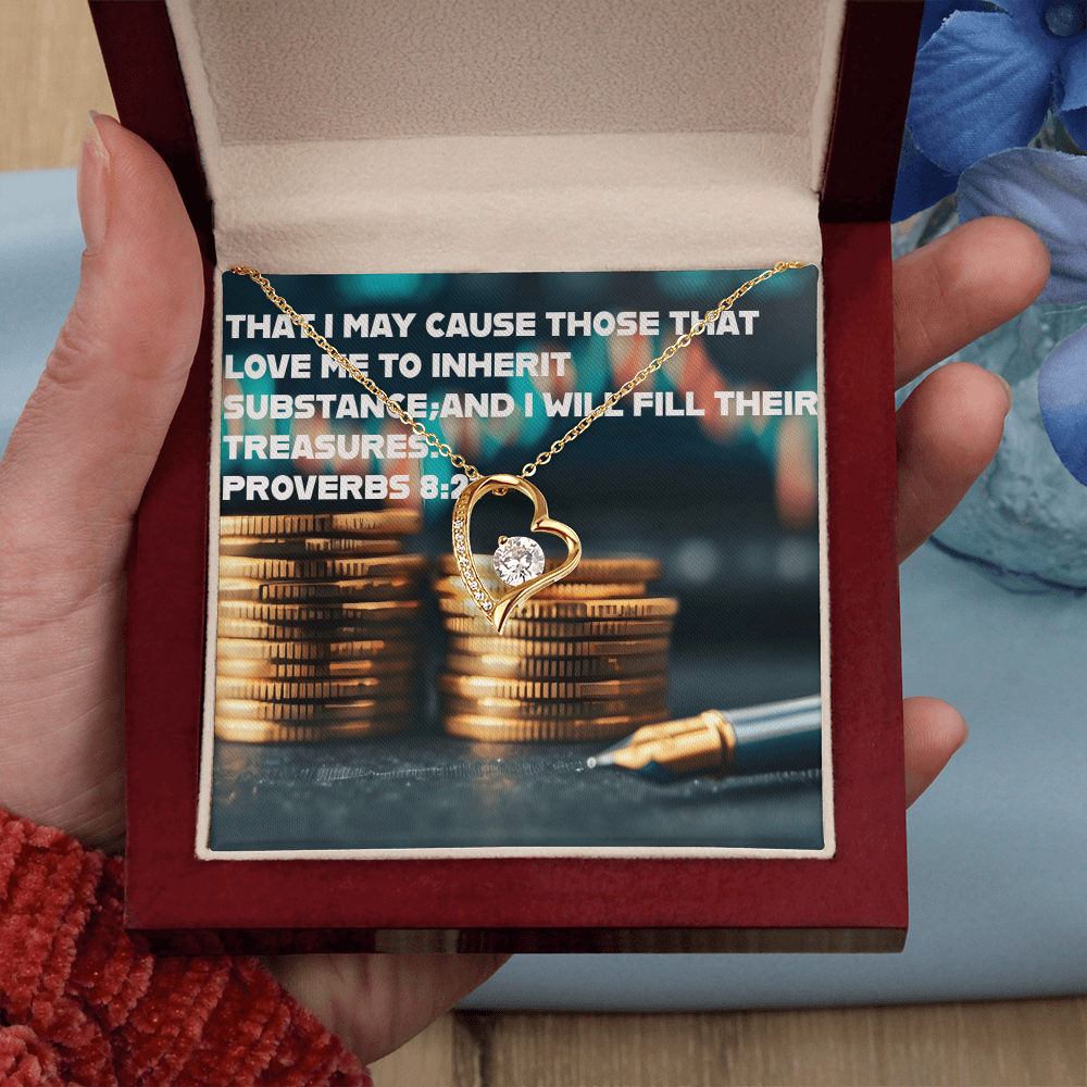 THOSE THAT LOVE ME INHERIT WEALTH FOREVER LOVE NECKLACE