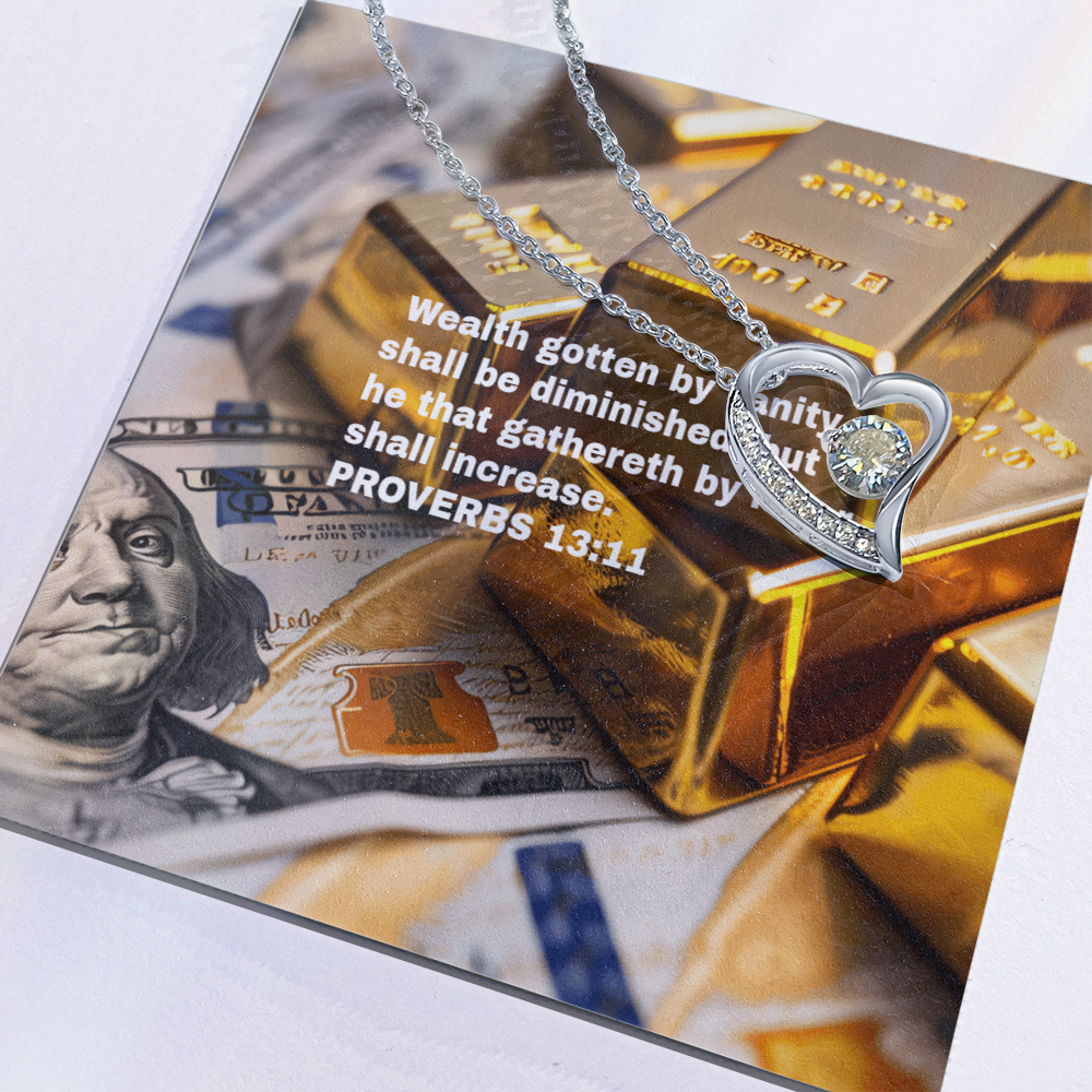 WEALTH BY VANITY SHALL BE DIMINISHED Forever Love Necklace