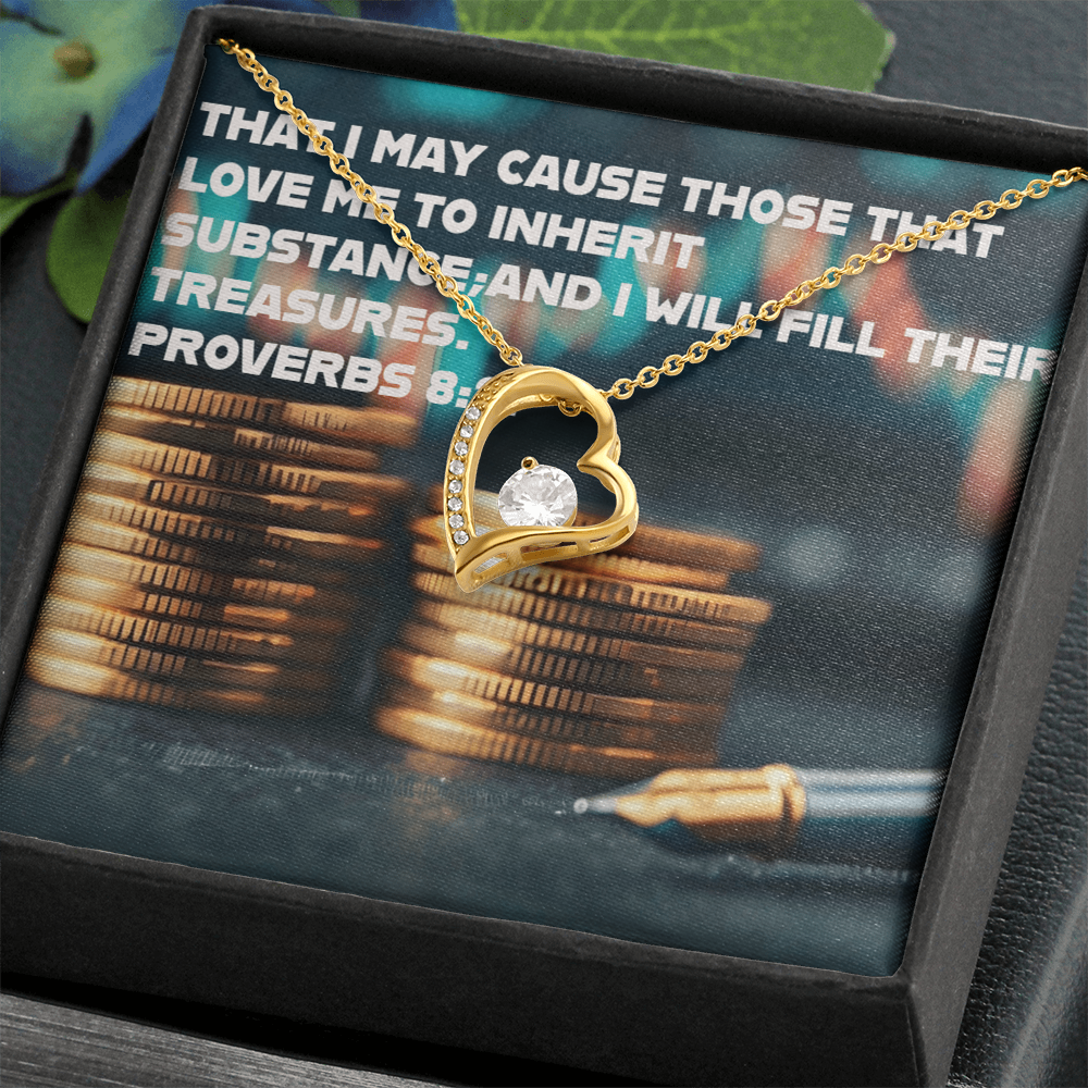 THOSE THAT LOVE ME INHERIT WEALTH FOREVER LOVE NECKLACE
