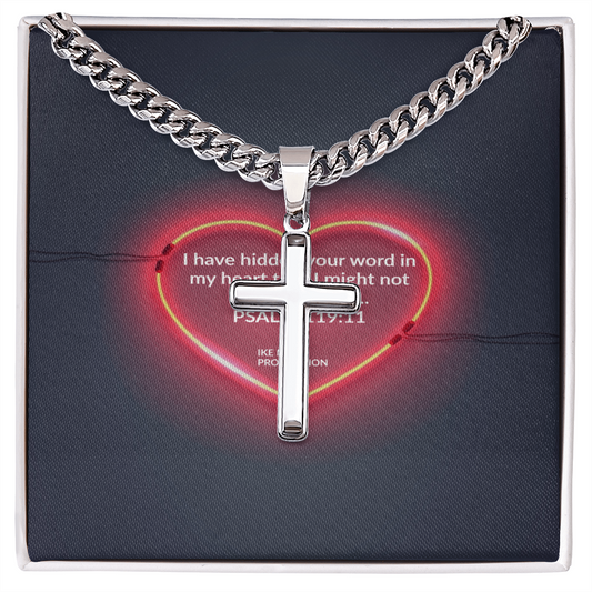 PSALM 119:11  Artisan Cross with Cuban Link Chain