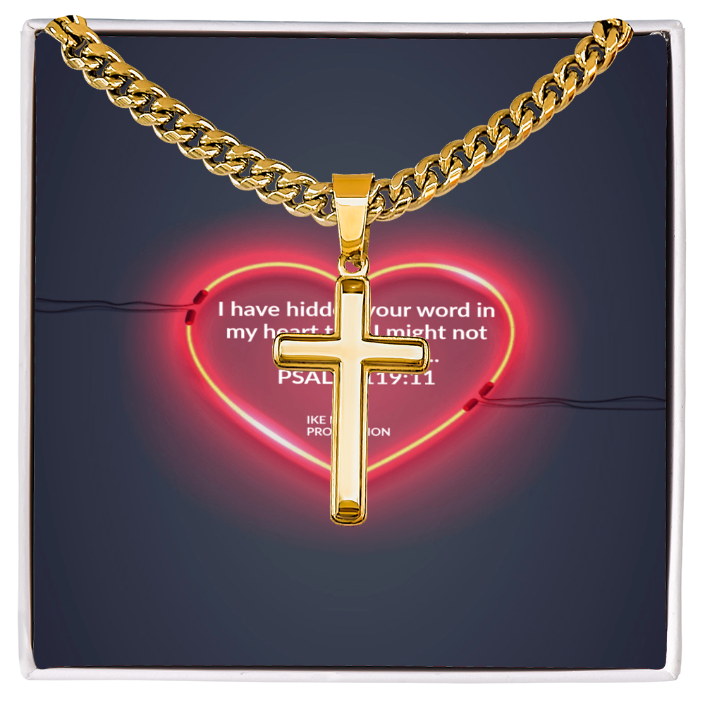 PSALM 119:11  Artisan Cross with Cuban Link Chain