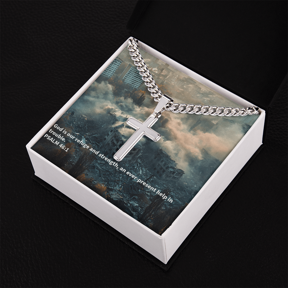 PSALM 46:1 Artisan Cross wIth Cuban Link Chain.