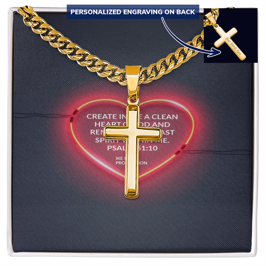 PSALM 51:10  Artisan Cross with Cuban Link Chain
