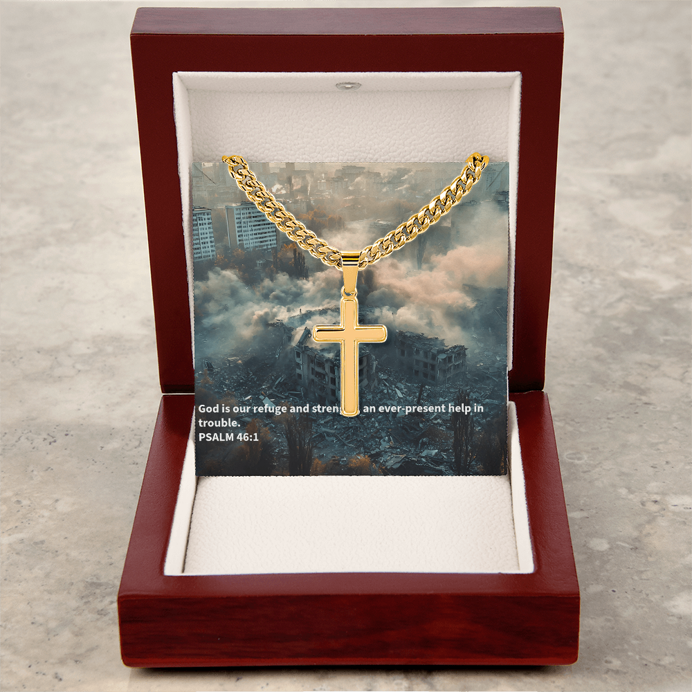 PSALM 46:1 Artisan Cross wIth Cuban Link Chain.