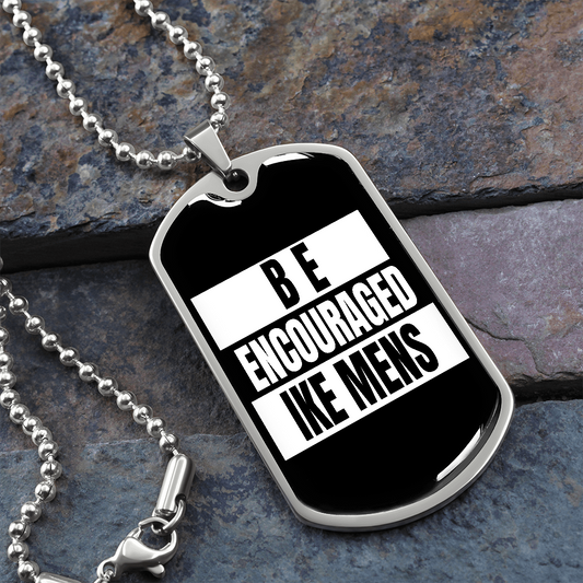 IKE MENS BE ENCOURAGED MILITARY CHAIN