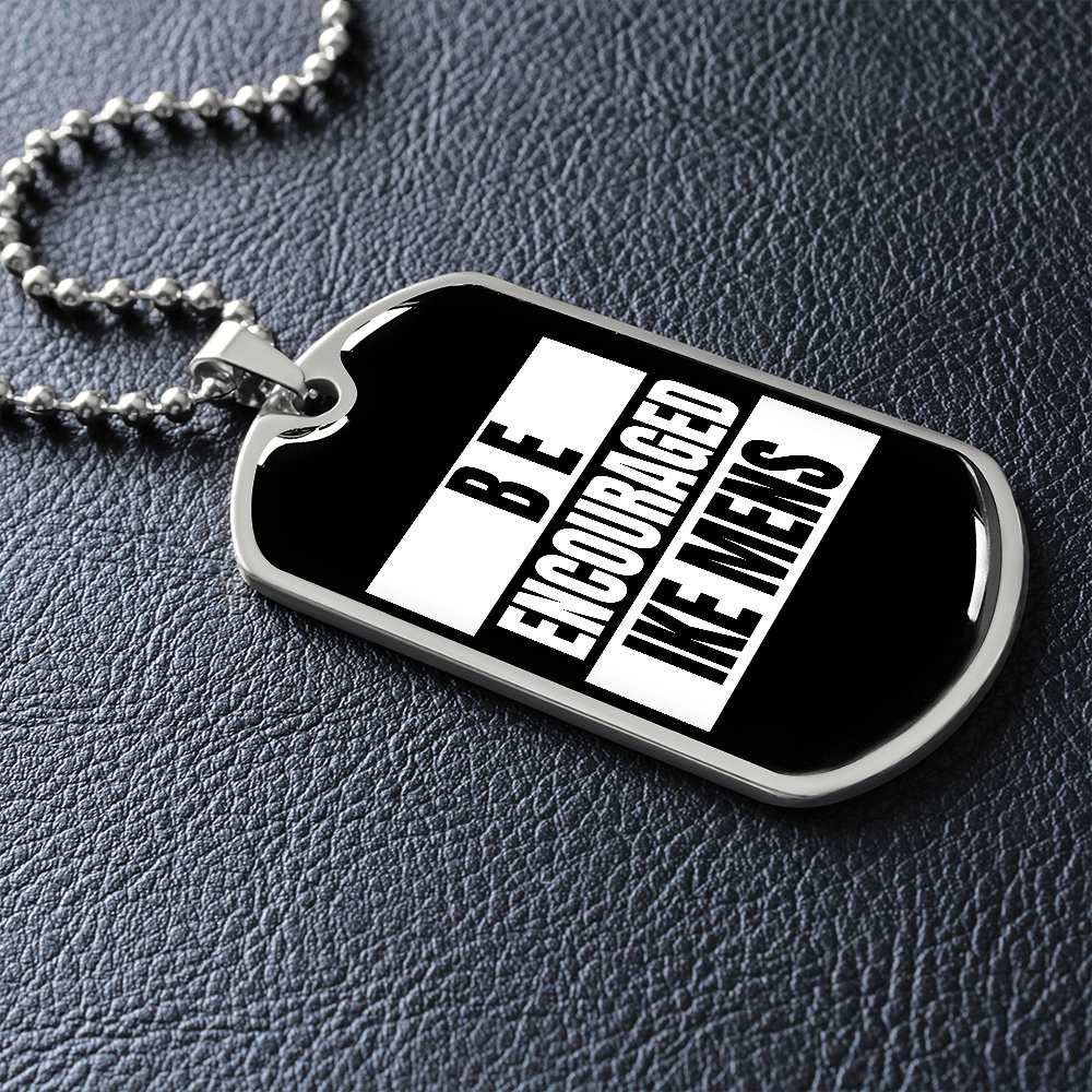 IKE MENS BE ENCOURAGED MILITARY CHAIN