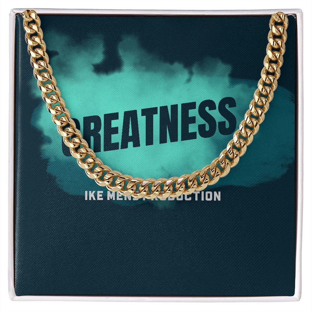 GREATNESS CUBAN LINK CHAIN