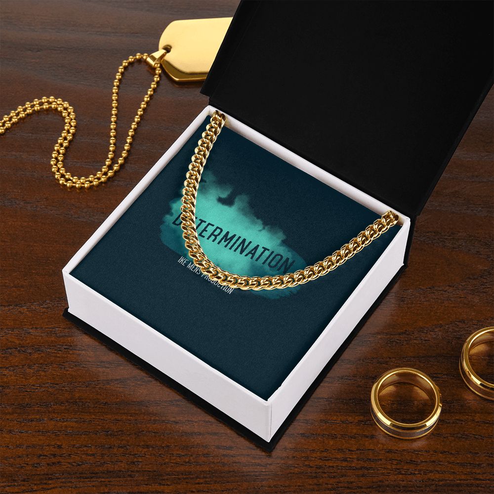 DETERMINATION CUBAN LINK CHAIN