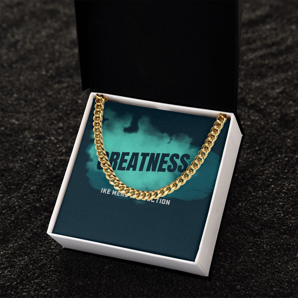 GREATNESS CUBAN LINK CHAIN