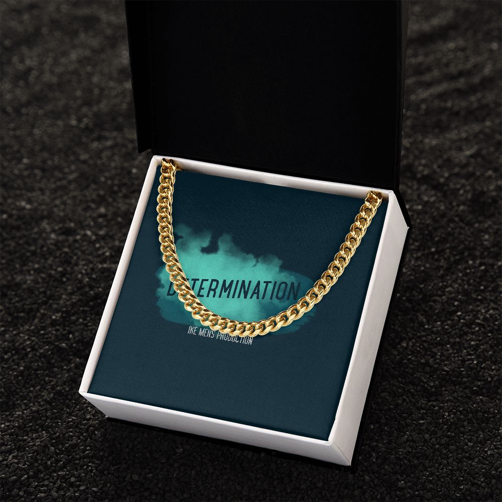 DETERMINATION CUBAN LINK CHAIN