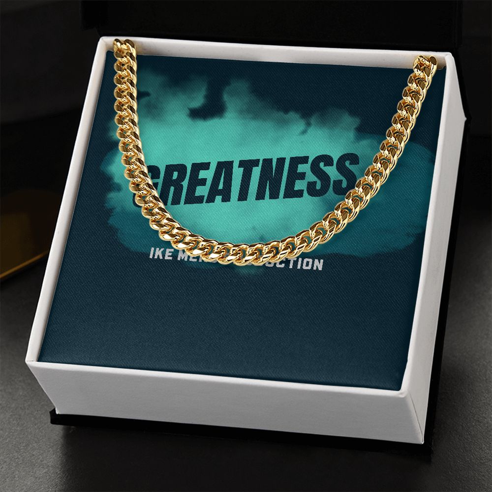 GREATNESS CUBAN LINK CHAIN
