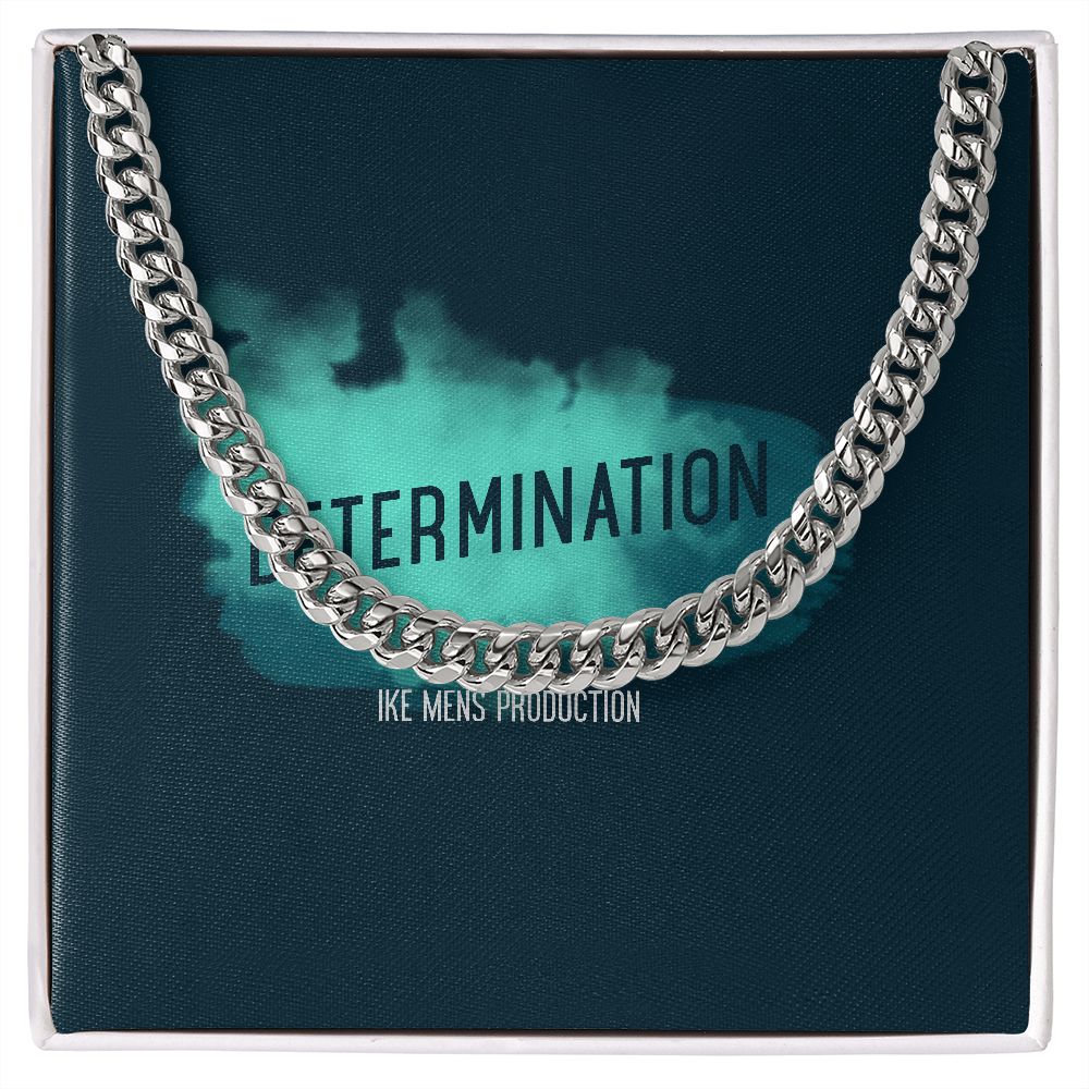DETERMINATION CUBAN LINK CHAIN