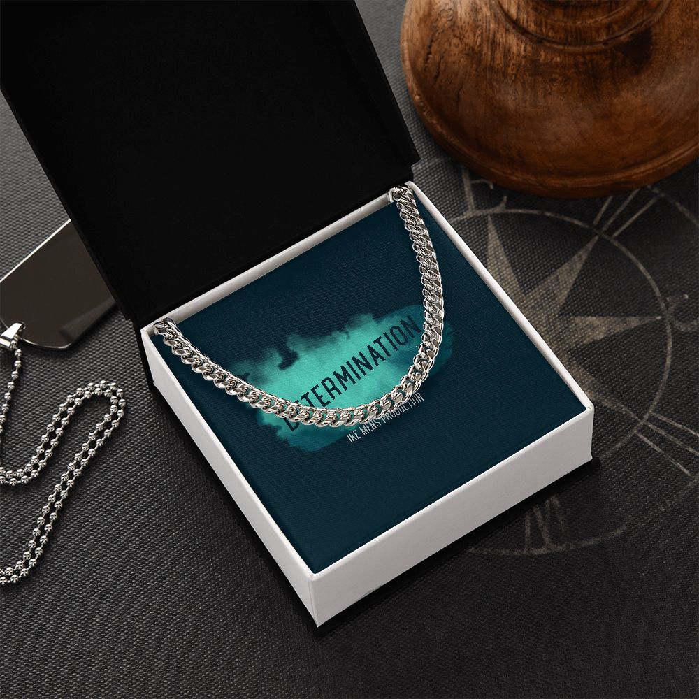 DETERMINATION CUBAN LINK CHAIN