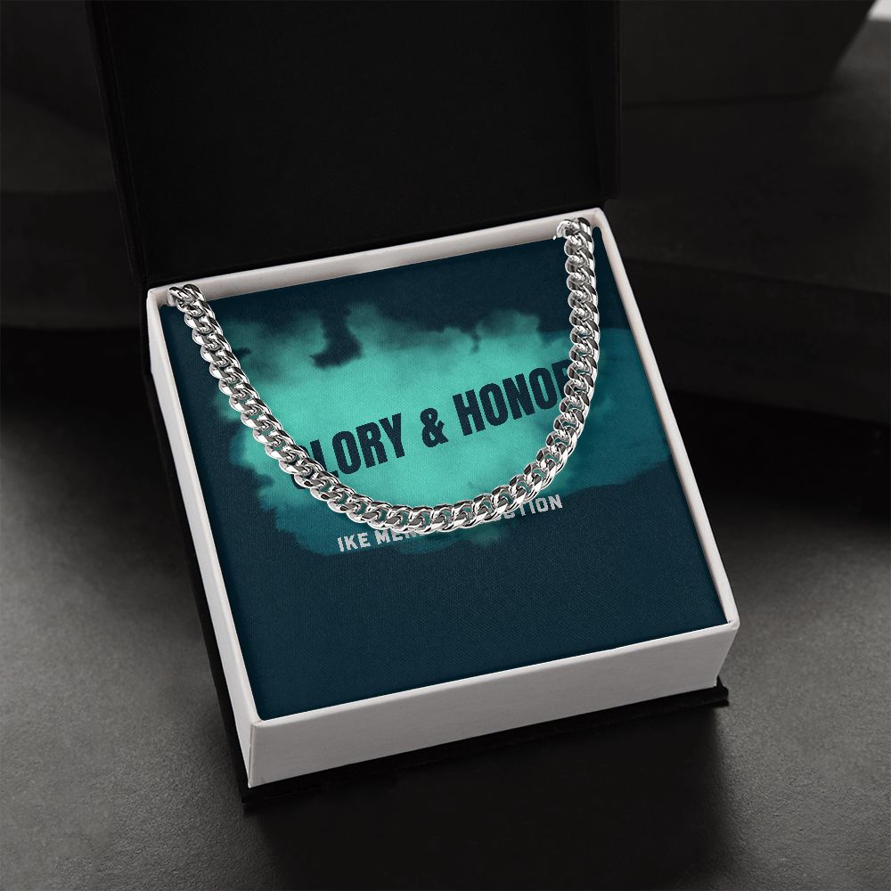 GLORY & HONOR CUBAN LINK CHAIN
