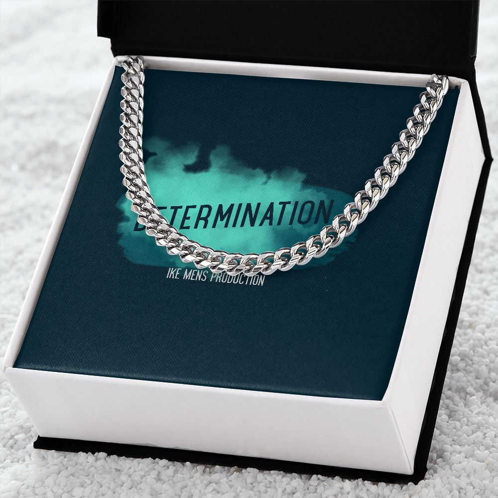 DETERMINATION CUBAN LINK CHAIN
