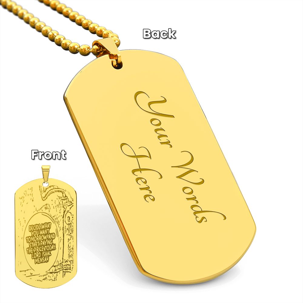 IKE MENS Quote ENGRAVED DOG TAG NECKLACE