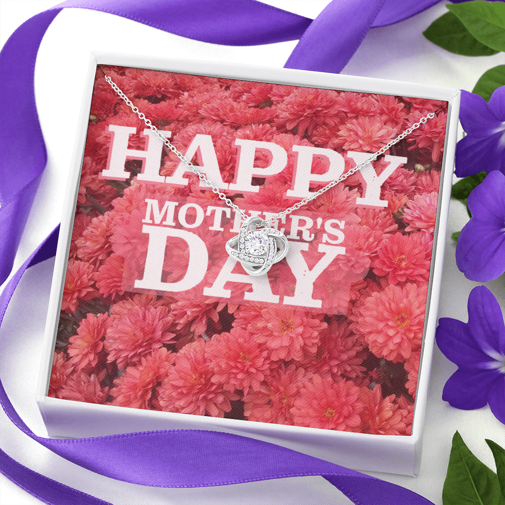 Happy Mother's Day Love Knot