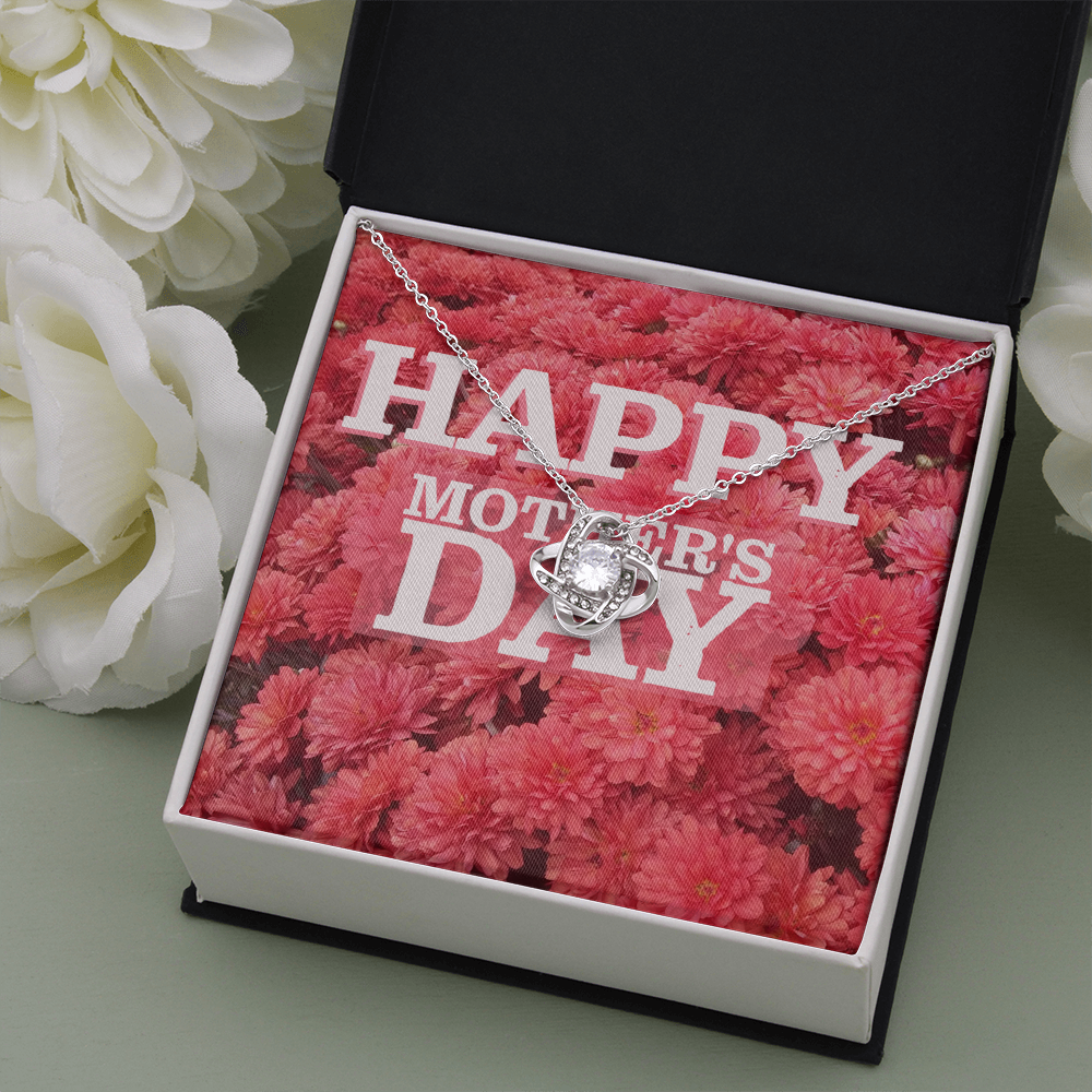 Happy Mother's Day Love Knot